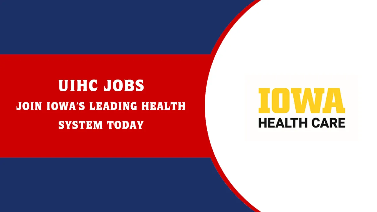 University of Iowa Hospitals and Clinics Jobs
