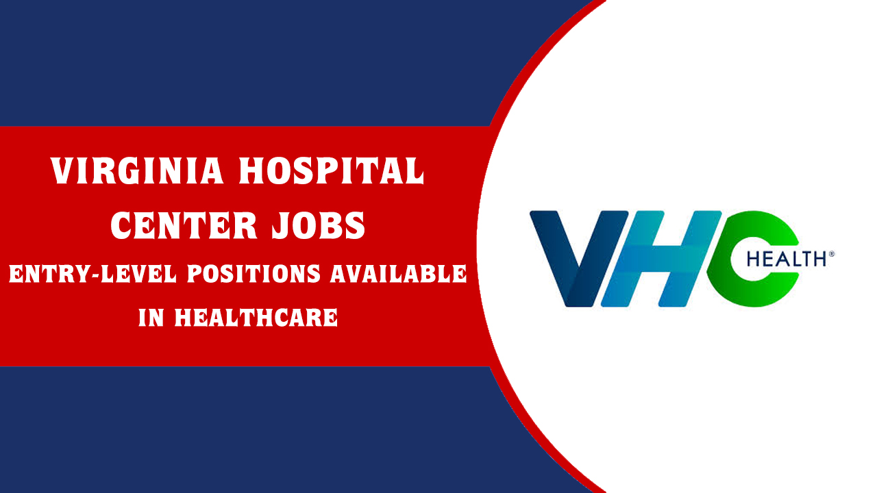 Virginia Hospital Center Jobs